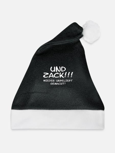 UND ZACK WIEDER UNBELIEBT GEMACHT Spruch - Weihnachtsmütze - Schwarz/Weiß