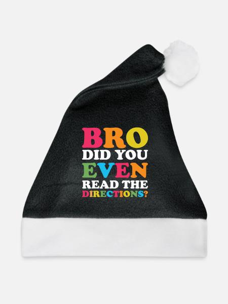 Bro read the directions - Weihnachtsmütze - Schwarz/Weiß