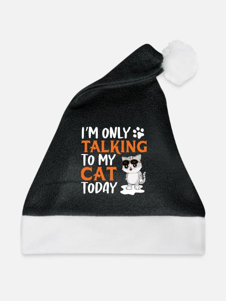 Only talking to my cat - Weihnachtsmütze - Schwarz/Weiß