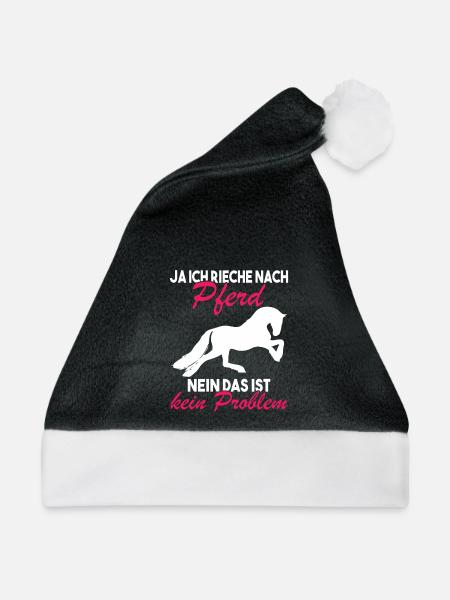 Ja ich rieche nach Pferd Nein das ist kein - Weihnachtsmütze - Schwarz/Weiß
