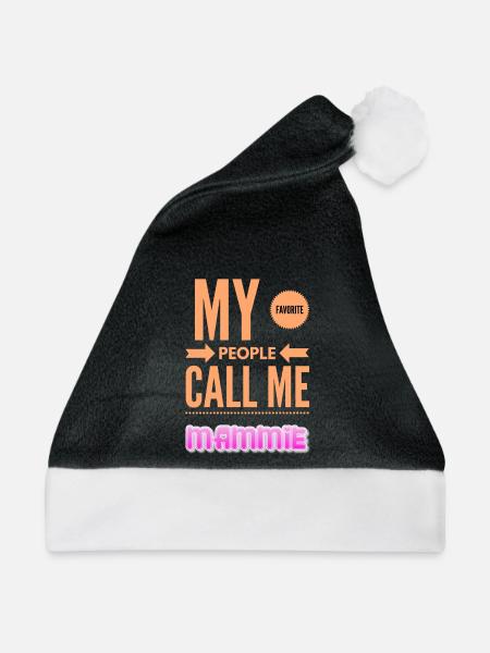 Meine Lieblingsleute nennen mich Mammie - Weihnachtsmütze - Schwarz/Weiß - Vorne