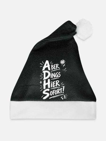 ADHS – Aber Dings Hier Sofort!- weiß - Weihnachtsmütze - Schwarz/Weiß - Vorne