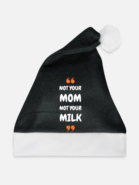 Not Your Mum Not Your Milk - Weihnachtsmütze - Schwarz/Weiß - Vorne
