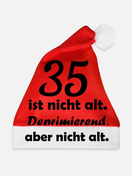 35 ist nicht alt - Weihnachtsmütze - Rot