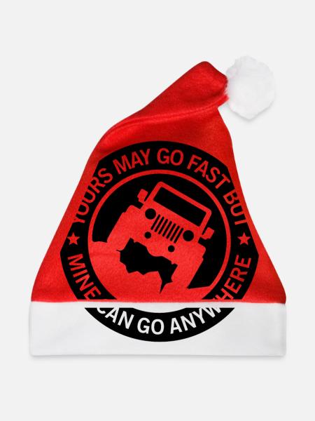 Yours may go fast but mine can go anywhere - Weihnachtsmütze - Rot - Vorne