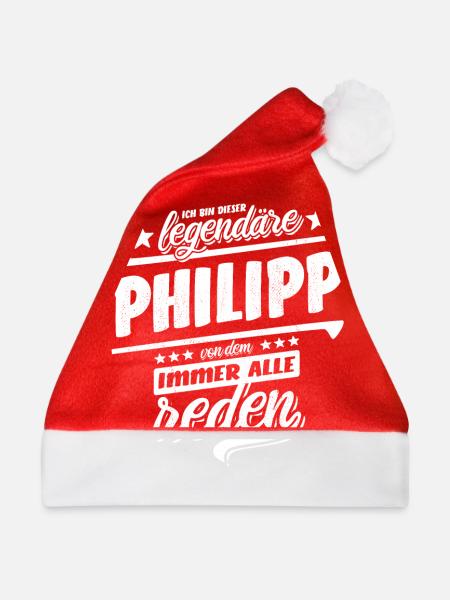 Dieser legendäre Philipp von dem alle reden - Weihnachtsmütze - Rot - Vorne