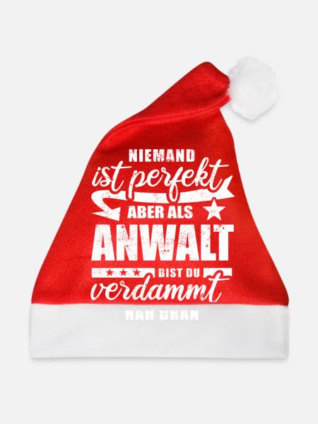 Niemand ist perfekt - Anwalt - Spruch - Weihnachtsmütze - Rot