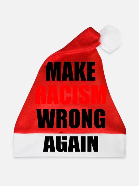 make racism wrong again - Weihnachtsmütze - Rot