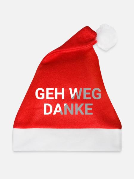 Geh weg danke - Weihnachtsmütze - Rot