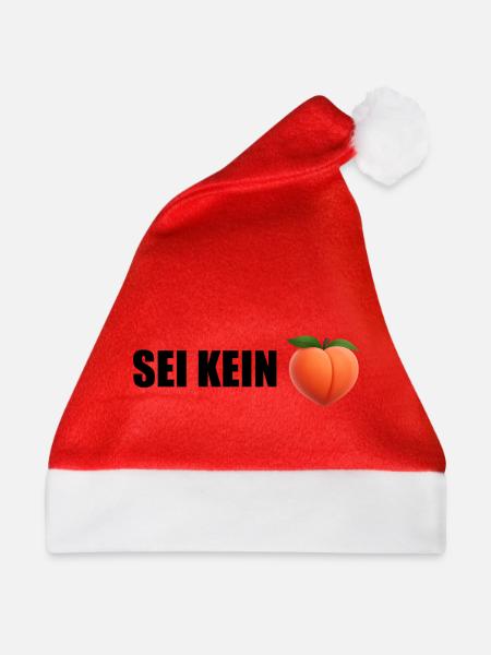 Sei Kein Peach - Weihnachtsmütze - Rot
