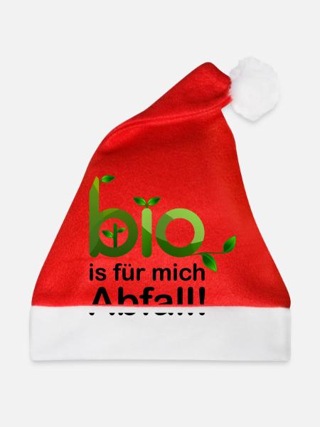 BIO IST FÜR MICH ABFALL (poster) - Weihnachtsmütze - Rot - Vorne