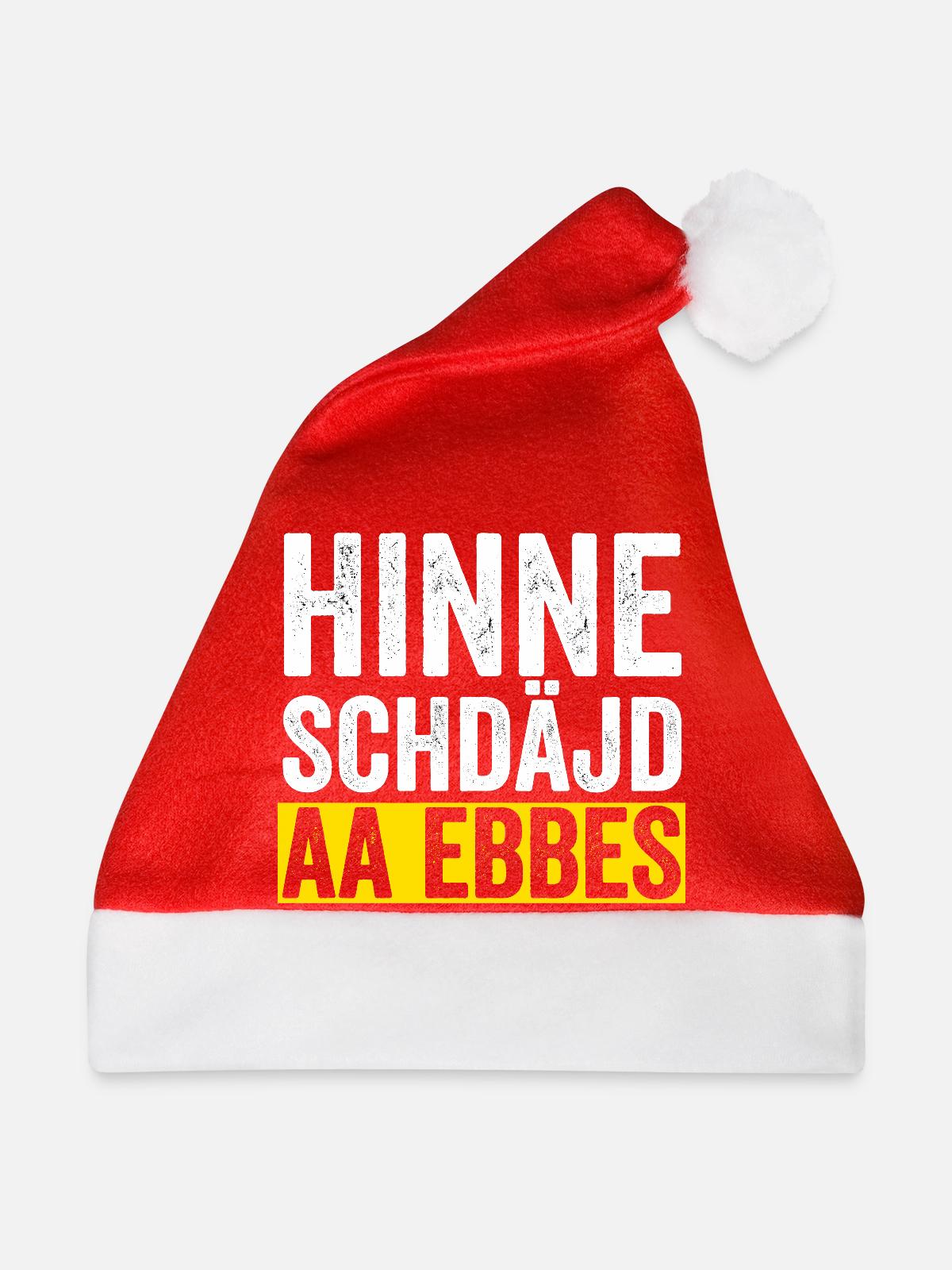 Hinne Schdajd Aa Ebbes - Weihnachtsmütze - Rot - Vorne