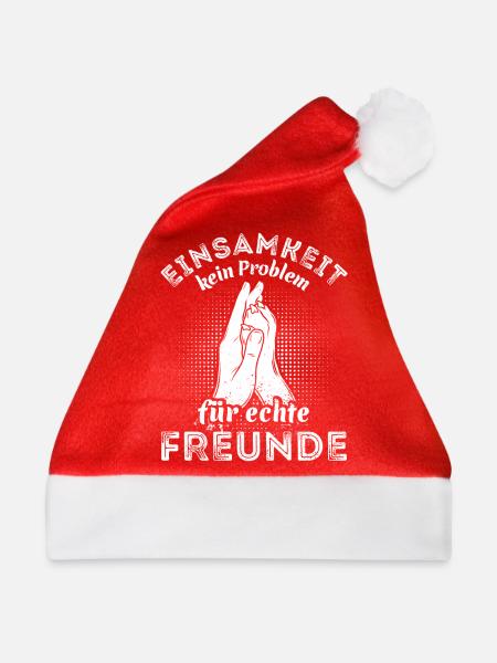 Einsamkeit - kein Problem für echte Freunde - Weihnachtsmütze - Rot - Vorne