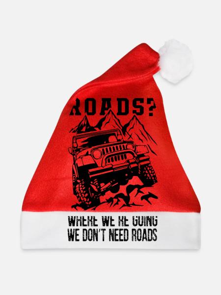 Where We Re Going We Don't Need Roads - Weihnachtsmütze - Rot