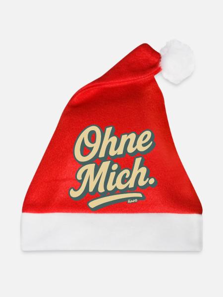 Ohne Mich Retro Script - Weihnachtsmütze - Rot