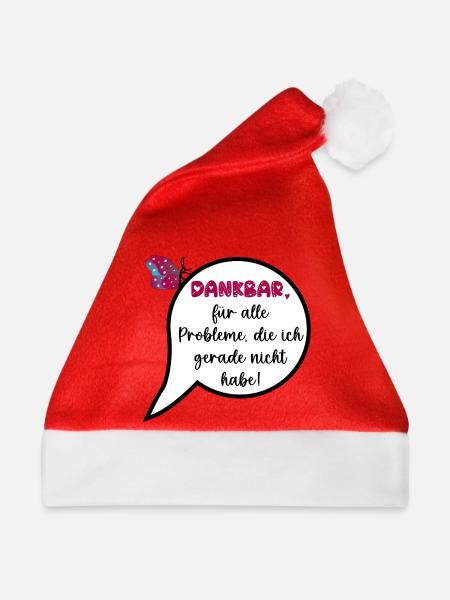 Wertschätzung, Keine Probleme - Weihnachtsmütze - Rot