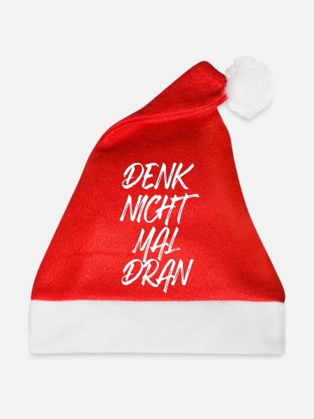 Denk Nicht Mal Dran Gegen Anmache Antisocial Nein - Weihnachtsmütze - Rot - Vorne