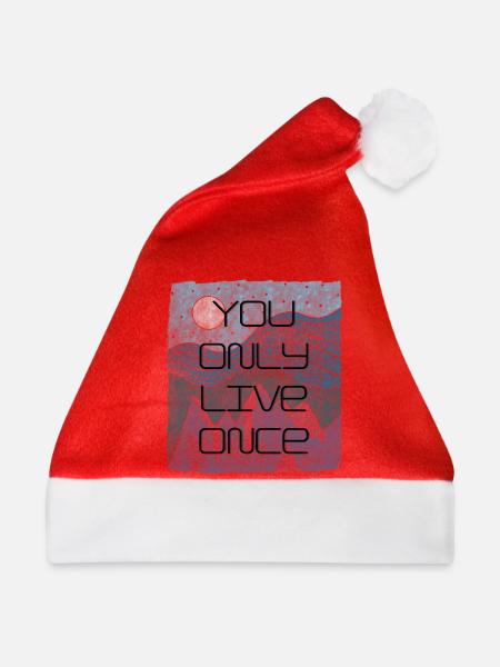 Man lebt nur einmal - Weihnachtsmütze - Rot