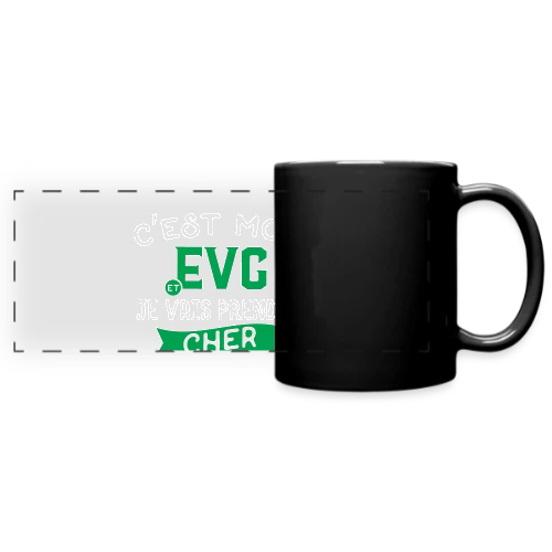 EVG Je Vais Prendre Cher - Mug panoramique uni