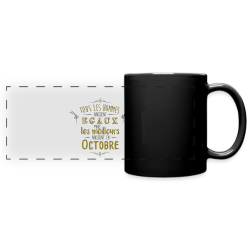 Né en Octobre : L'Élite des Hommes ! - Mug panoramique uni