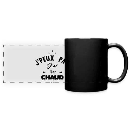 T-shirt J'peux Pas J'ai Trop Chaud - Mug panoramique uni