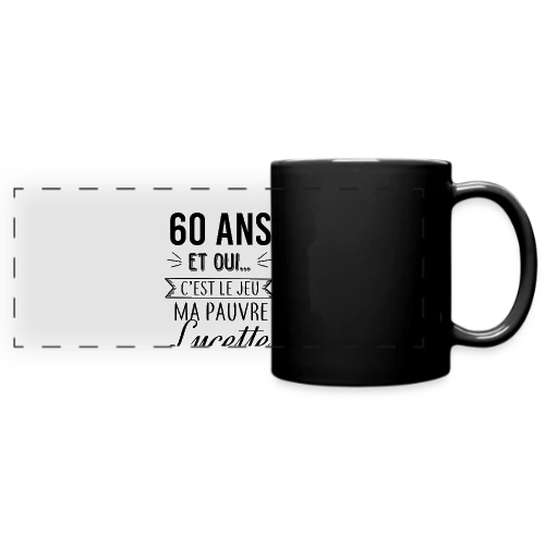 60 Ans : C'est le Jeu, Ma Pauvre Lucette - Mug panoramique uni