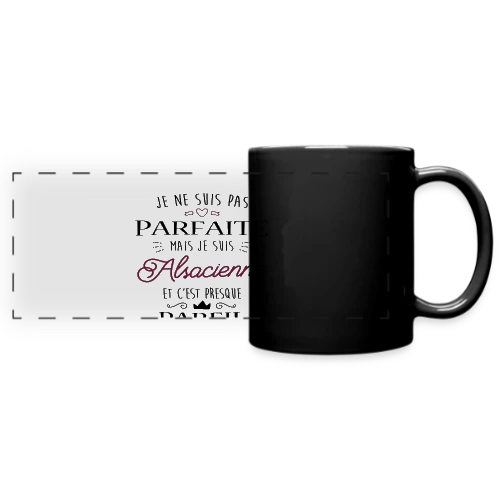 Pas Parfaite Mais Alsacienne - Mug panoramique uni