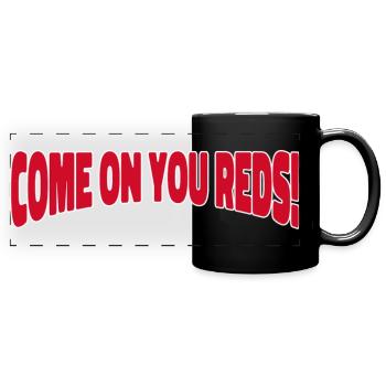Come On You Reds! Stadium Cheer - Full Colour Panoramic Mug - black - Front