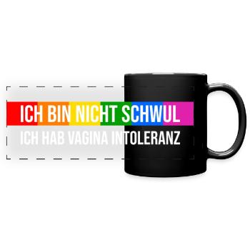 Not gay but vagina intolerant - Full Colour Panoramic Mug - black - Front