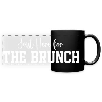 Nur zum Brunch hier. - Panorama-Tasse farbig - Schwarz - Vorne