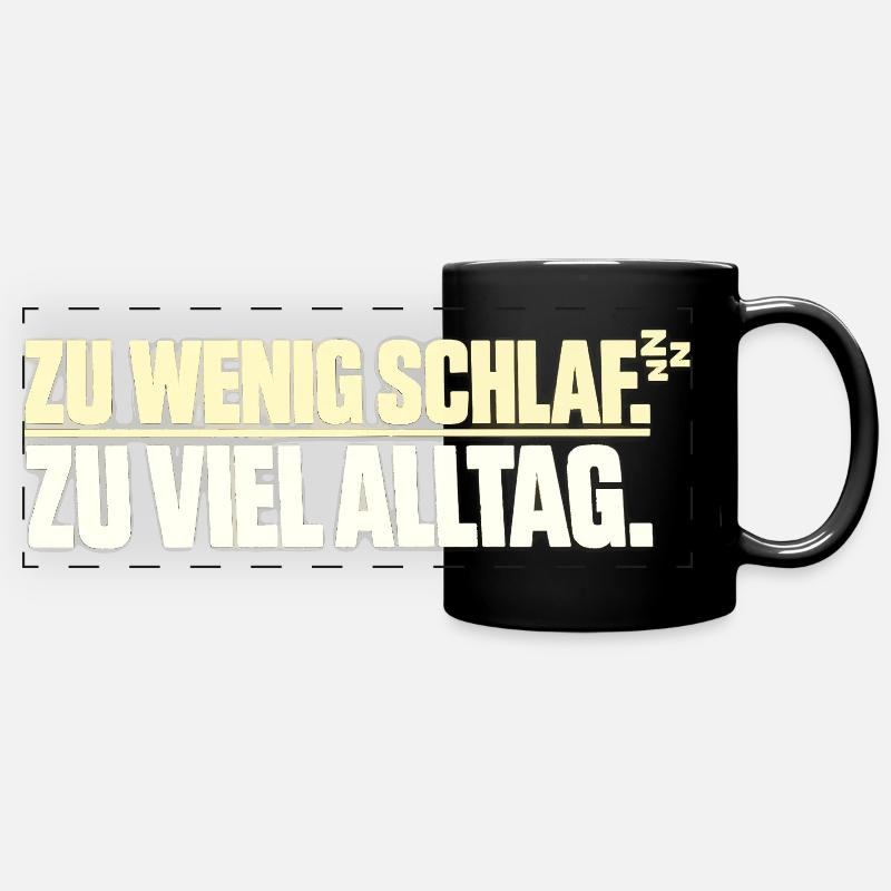 Trop peu de sommeil Trop de vie quotidienne - Mug panoramique uni - noir