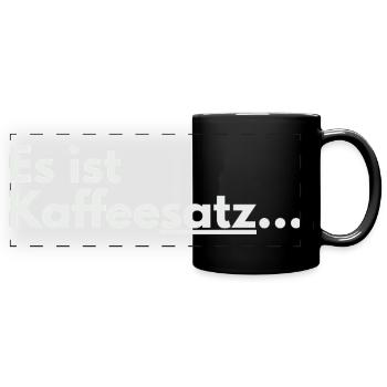 Es ist Kaffeesatz Typo - Panorama-Tasse farbig - Schwarz - Vorne