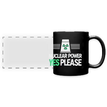 Nuclear Power Yes Please - Pro Clean Energy - Full Colour Panoramic Mug - black - Front