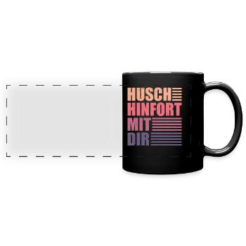Husch hinfort mit dir! Unnötiger Sozialkontakt - Panorama-Tasse farbig - Schwarz - Vorne