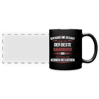 Bauarbeiter Baustelle Baggerfahrer Spruch - Panorama-Tasse farbig - Schwarz - Vorne