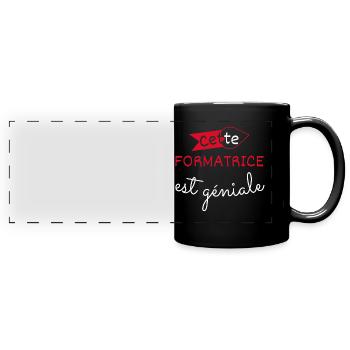 Formatrice Géniale cadeau - Mug panoramique uni - noir - Devant
