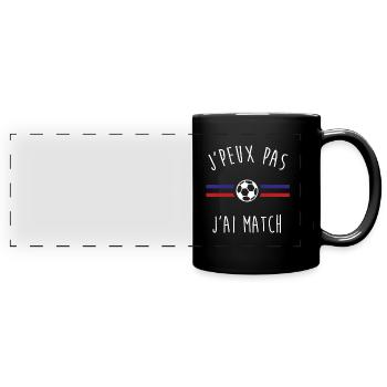 J'peux pas j'ai match - Mug panoramique uni - noir - Devant