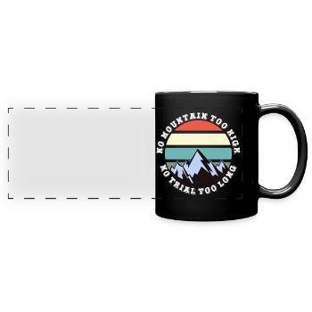 Kein Berg zu hoch, kein Weg zu lang - Panorama-Tasse farbig - Schwarz - Vorne
