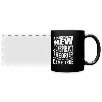 J’ai besoin de nouvelles théories du complot - Mug panoramique uni - noir - Devant