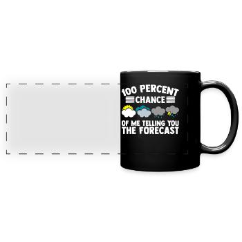 Meteorologist, meteorologist, weather forecast - Full Colour Panoramic Mug - black - Front