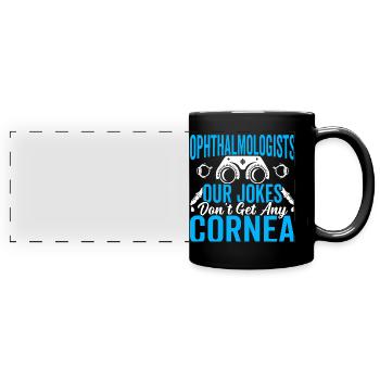 Augenarzt Scherzt, Bekommt Keine Hornhautoptiker - Panorama-Tasse farbig - Schwarz - Vorne
