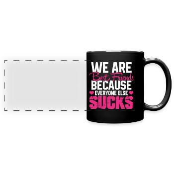 Beste Freunde Spruch Freundin Lustiges Geschenk - Panorama-Tasse farbig - Schwarz - Vorne