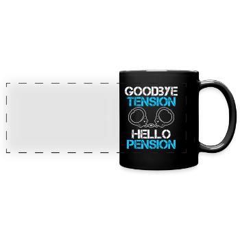 Rente 2023 Goodbye Tension Hello Pension - Full Colour Panoramic Mug - black - Front