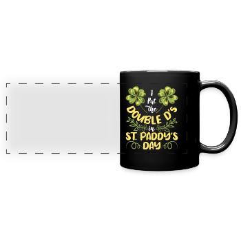 I put the double D's in St. Paddys Day - Full Colour Panoramic Mug - black - Front