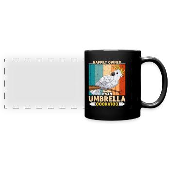 Kakadus Happily owned by an Umbrella Cockatoo - Panorama-Tasse farbig - Schwarz - Vorne