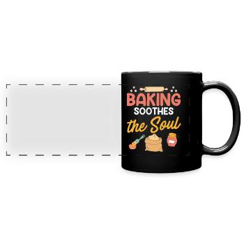 Baking Soothes the Soul Baking Dough Hobby Baker - Full Colour Panoramic Mug - black - Front