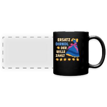 Munich Folk Festival SUBSTITUTE DIRNDL THE WILL COUNTS - Full Colour Panoramic Mug - black - Front