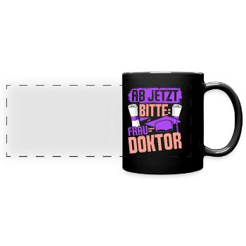 Doktorarbeit AB JETZT BITTE FRAU DOKTOR Lustiges - Panorama-Tasse farbig - Schwarz - Vorne