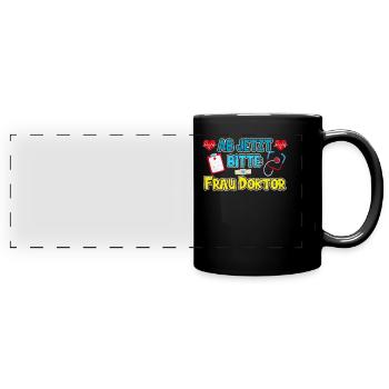 Doktortitel AB JETZT FRAU DOCTOR Lustiges - Panorama-Tasse farbig - Schwarz - Vorne