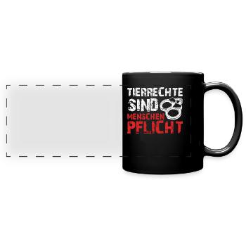 Tierwohl TIERRECHTE SIND MENSCHEN PFLICHT LUSTIG - Panorama-Tasse farbig - Schwarz - Vorne